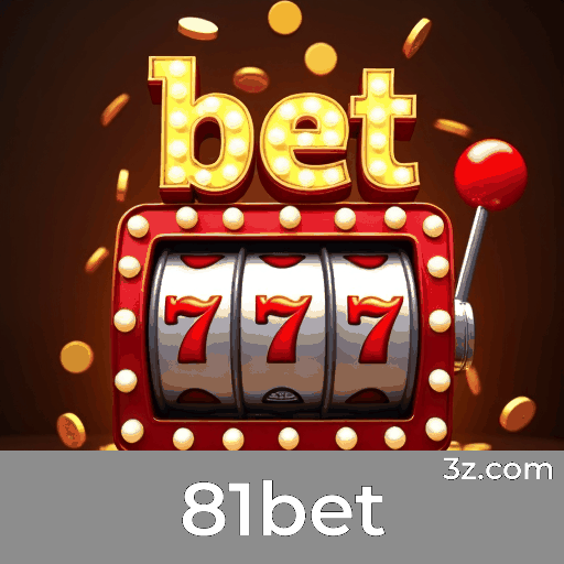 81bet: Seu Cassino Online Confiável e Divertido